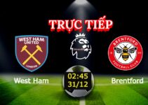 Trực tiếp West Ham vs Brentford 02:45 31/12