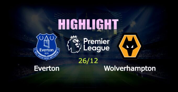 Everton 1-2 Wolverhampton Wanderers 26/12