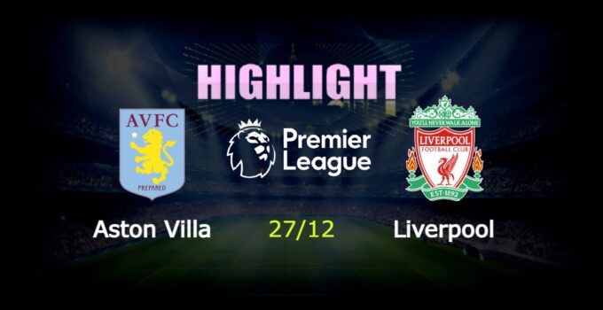 Aston Villa 1-3 Liverpool 27/12