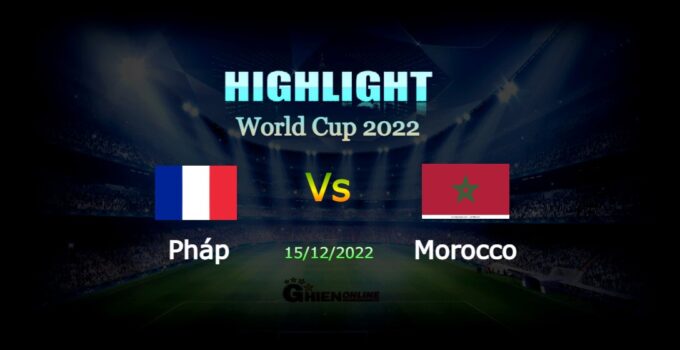 Pháp 2-0 Morocco 15/12