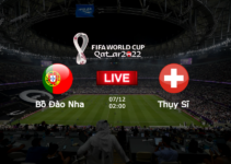 Trực Tiếp : Bồ Đào Nha vs Thụy Sĩ 02:00 – 07/12