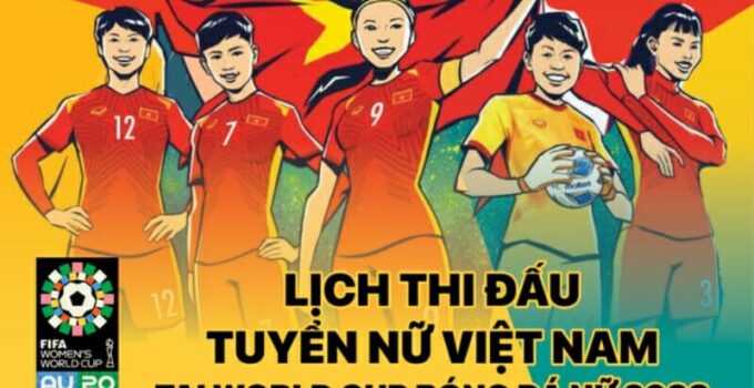 Lịch thi đấu của ĐT nữ Việt Nam tại World Cup 2023: Trận đấu cuối