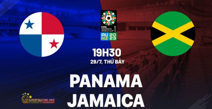 🔴TRỰC TIẾP BÓNG ĐÁ Panama vs Jamaica World Cup nữ 2023