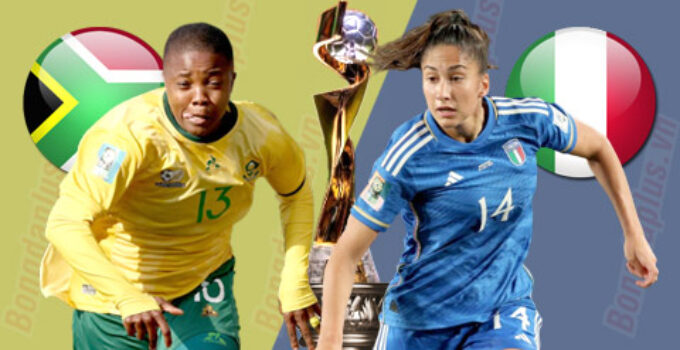 Nhận định, Nữ Nam Phi vs Nữ Itali, (14h00,2/8) World Cup 2023