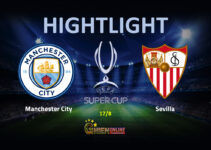 [UEFA SUPER CUP] Manchester City 1-1 Sevilla